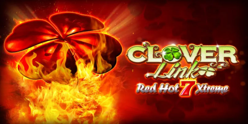 Introduction to Game 25 Red Hot Seven Clover Link