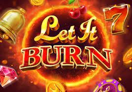 Let It Burn Slot